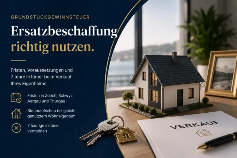 Grundstückgewinnsteuer und Ersatzbeschaffung beim Verkauf eines Eigenheims in der Schweiz