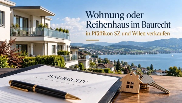 Moderne Eigentumswohnungen mit Blick auf den Zürichsee, im Vordergrund ein Baurechtsvertrag und Hausschlüssel. Symbolbild zum Verkauf von Baurechtsliegenschaften in Pfäffikon SZ und Wilen.